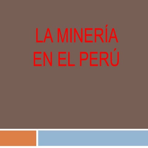 La minería en el perú