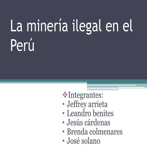 La minería ilegal en el perú