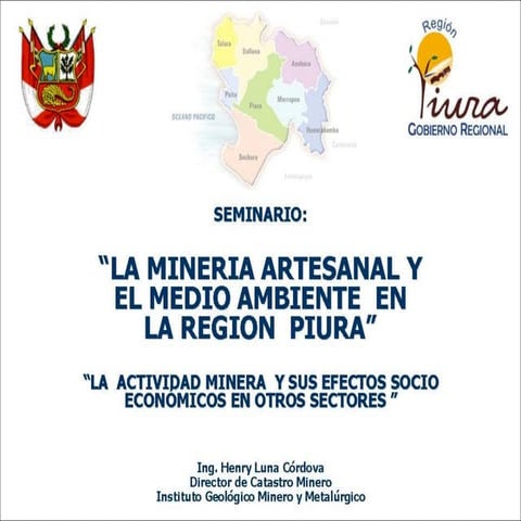 LA MINERIA ARTESANAL Y EL MEDIO AMBIENTE EN LA REGION PIURA | PPT