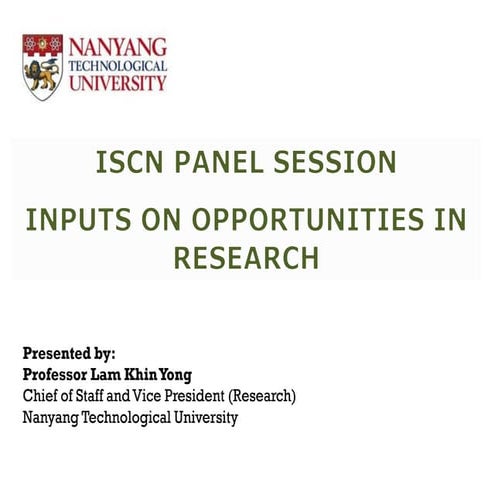 Lam Khin Yong: Inputs on Opportunities in Research, ISCN