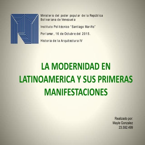 La modernidad en latinoamerica y sus primeras manifestaciones