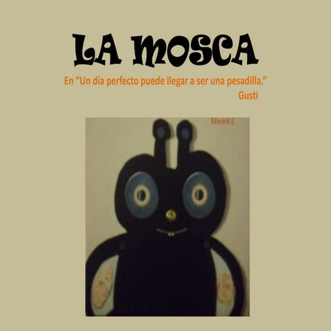 La mosca