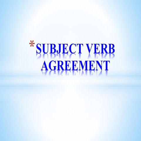 Subject Verb Agreement