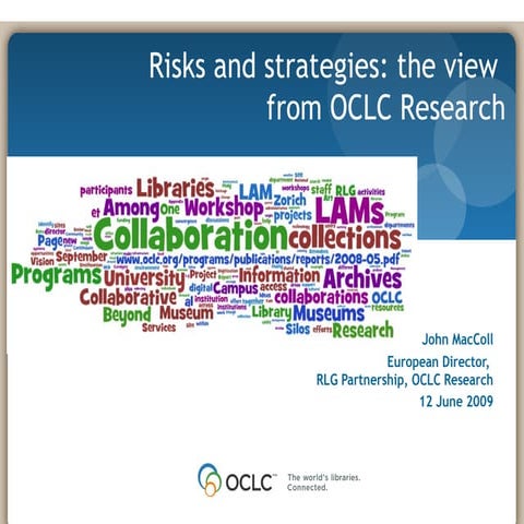Risks and strategies: the view from OCLC Research