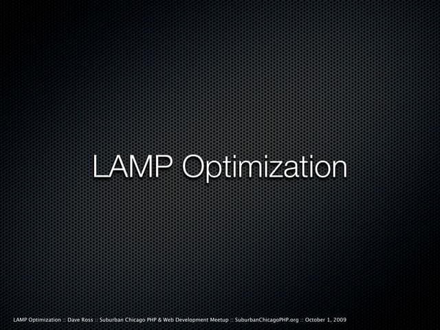 LAMP Optimization