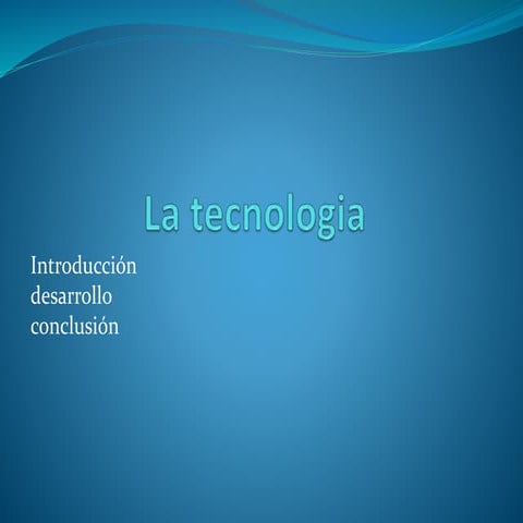 la tecnologia 