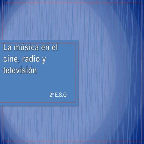La música en el cine, radio y tv