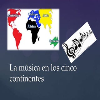 La música en los 5 continentes