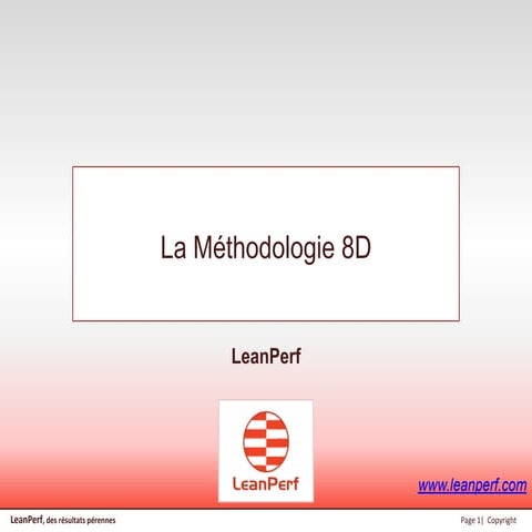 La méthodologie "8D"