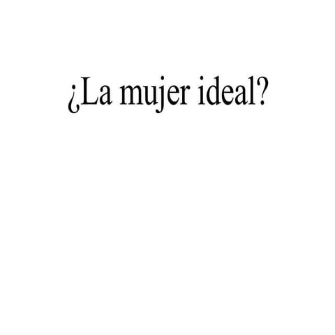 La Mujer Ideal
