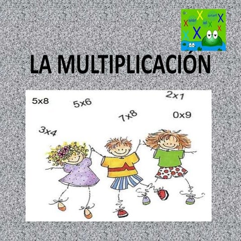 La multiplicación