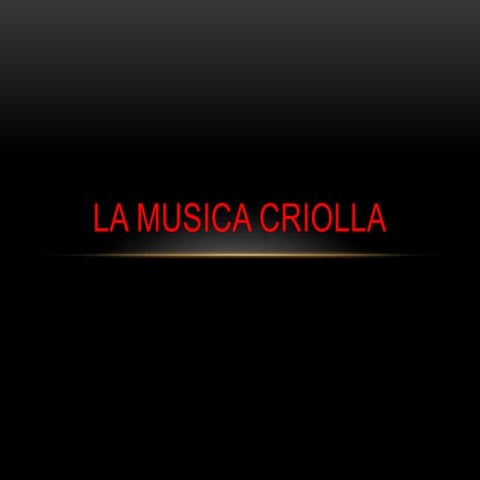 La musica criolla