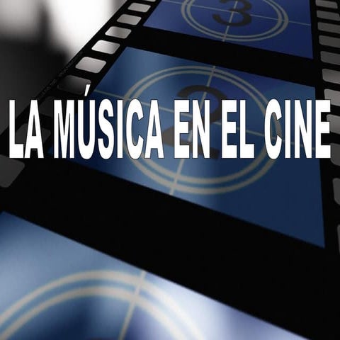 La Música en el Cine