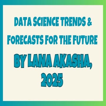 Lana Akasha, Data scientist