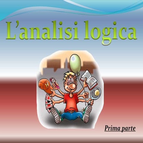 L'analisi logica | PPTX | Family and Relationships