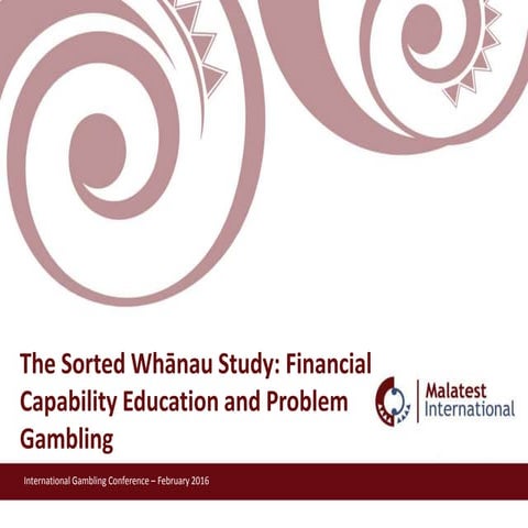 The Sorted whanau study - financial capability education and problem gambling.