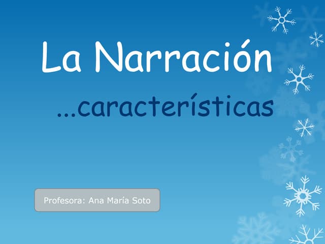 La narracion caracteristicas