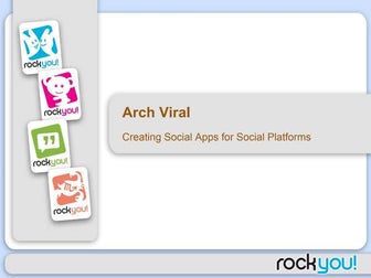 Arch Viral: Creating Social Apps for Social Platforms (Lance Tokuda, Startono...