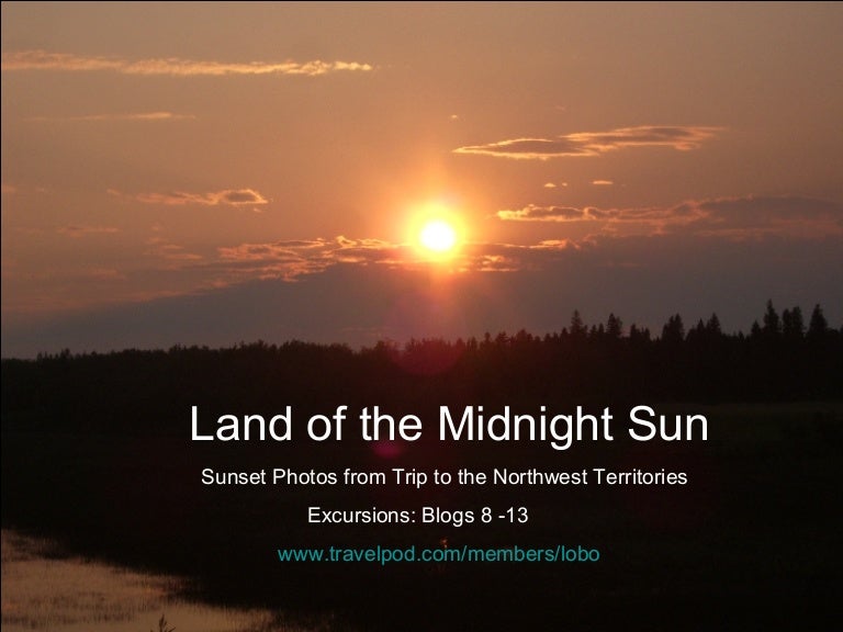 Land Of The Midnight Sun