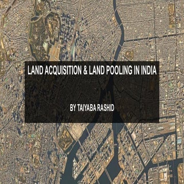 Land Acquisition & Land Pooling_Taiyaba Rashid_Slideshare.pdf