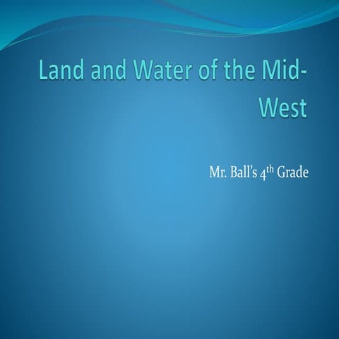Land and water of the mid west