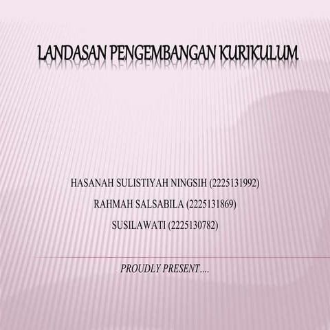 Landasan Pengembangan Kurikulum ppt