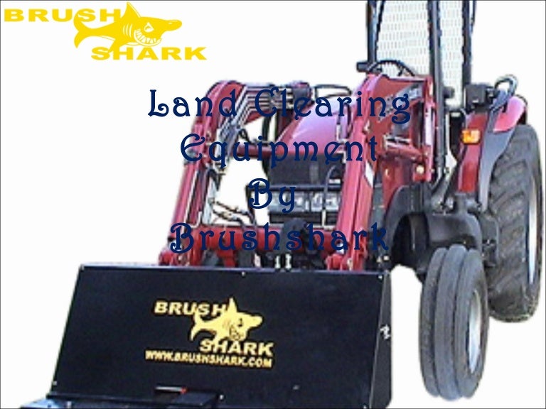 Land clearing equipment
