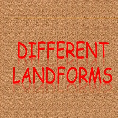 Land forms