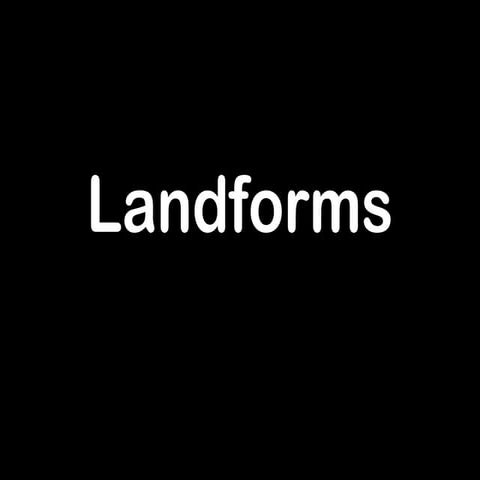Landforms