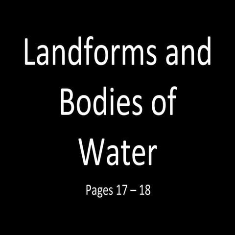 Landforms and bodies of water