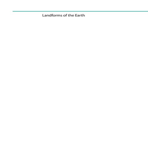 Landforms_of_the_Earth Landforms_of_the_EarthLandforms_of_the_Earth