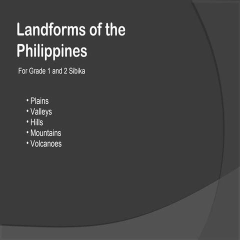 Land forms of the Philippines - Grade 1-2 
