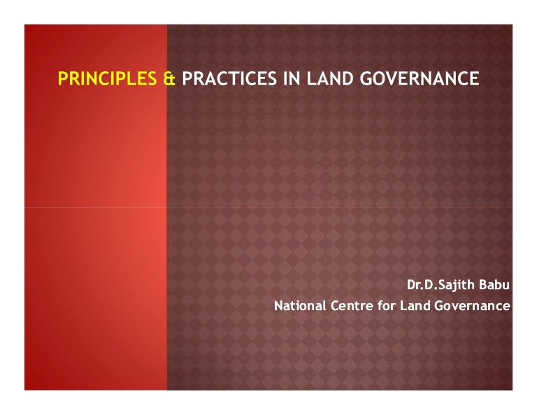 Land governance Principles & Practices