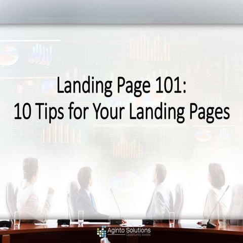 Landing page 101: 10 Tips For Your Landing Page