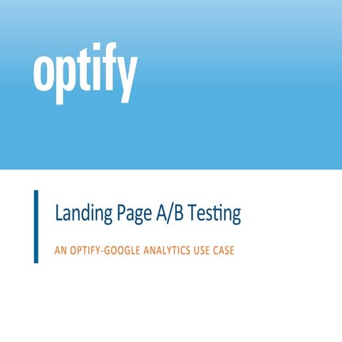 Landing page A/B testing with Google and Optify