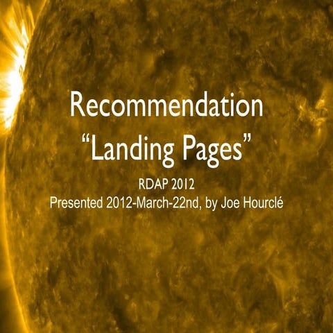 Landing Pages - Joe Hourcle - RDAP12