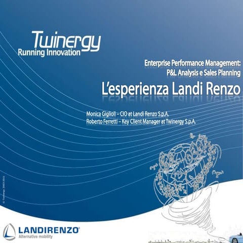 Twinergy e Landi Renzo - Enterprise Performance Management con SAP (SAP WORLD TOUR 2011)