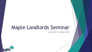 Landlord seminar - Tax Changes 2018