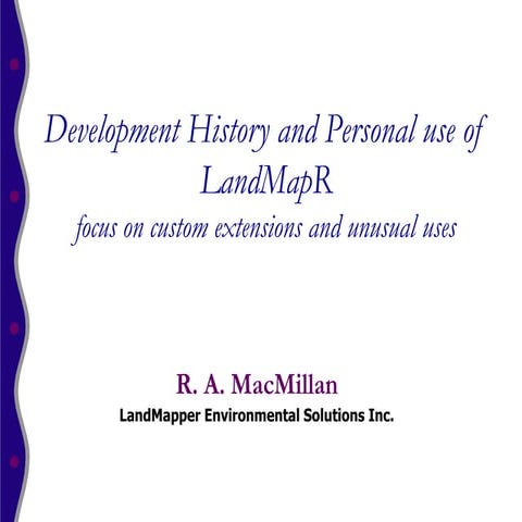 Development History and Personal Use of LandMapR 1984-2012