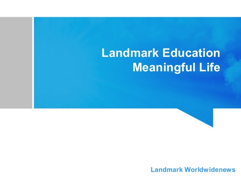 Landmark Education vMeaningful Life