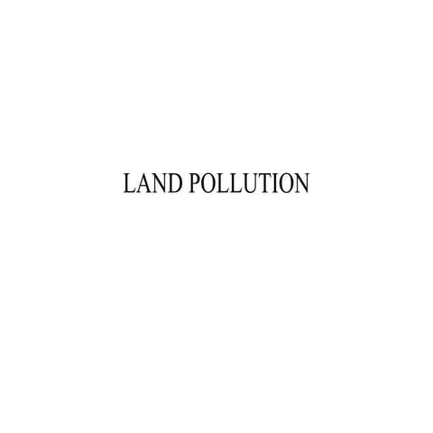 Land pollution