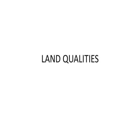 Land qualities BY Muhammad Fahad Ansari  12IEEM14