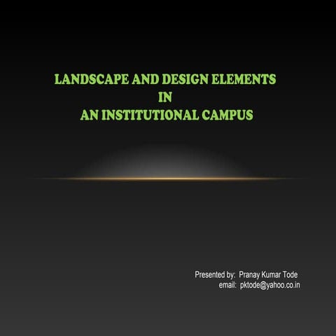Landscape and design elements in an institutional campus.