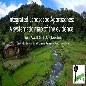 Integrated Landscape Approaches: A systematic map of the evidence