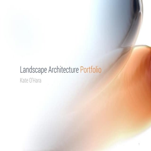 Landscape Architecture Portfolio - Kate O'Hara