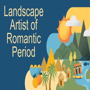 Landscape Artist of Romantic Period.pptx