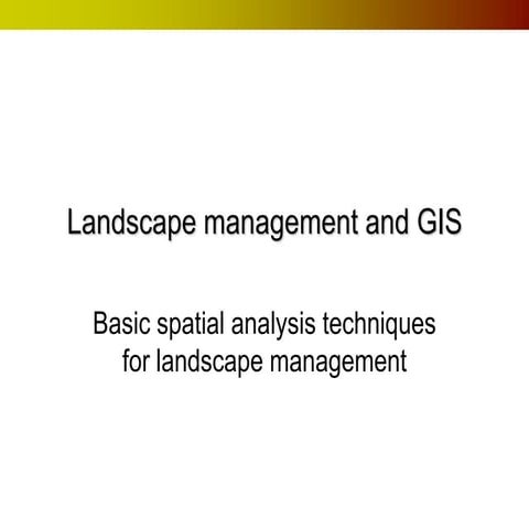 Landscape management with GIS