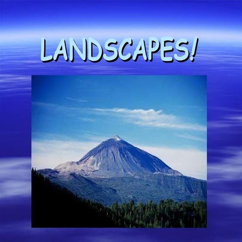 Landscapes