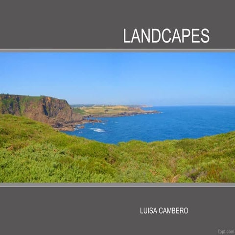 Landscapes