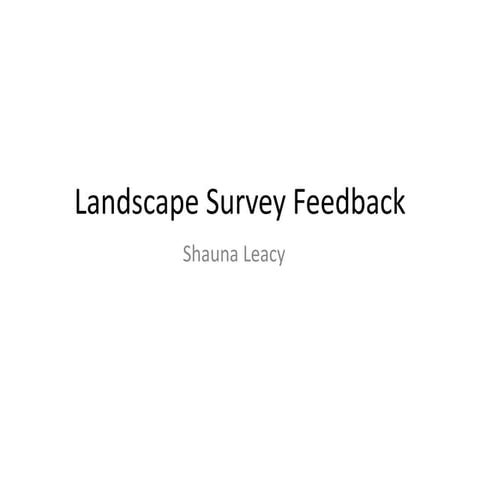 Landscape survey feedback